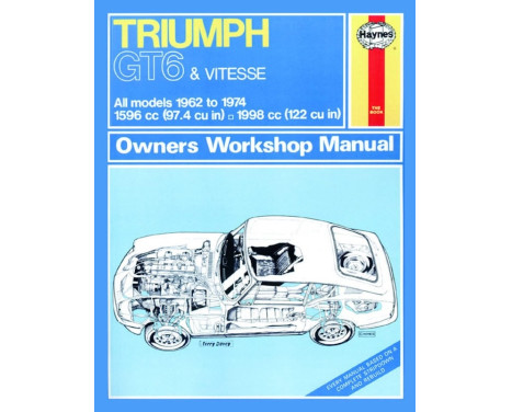Manuel d'atelier Haynes Triumph GT6 & Vitesse (1962-1974) Réimpression classique