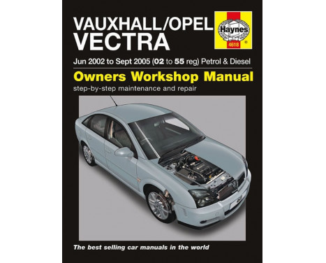 Manuel d'atelier Haynes Vauxhall / Opel Vectra Essence & Diesel (Juin 2002 - Septembre 2005)