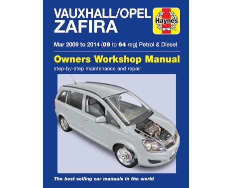 Manuel d'atelier Haynes Vauxhall/Opel Zafira essence et diesel (mars 2009-2014)
