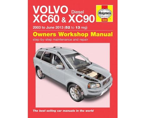 Manuel d'atelier Haynes Volvo XC60 & XC90 diesel (2003-2013)