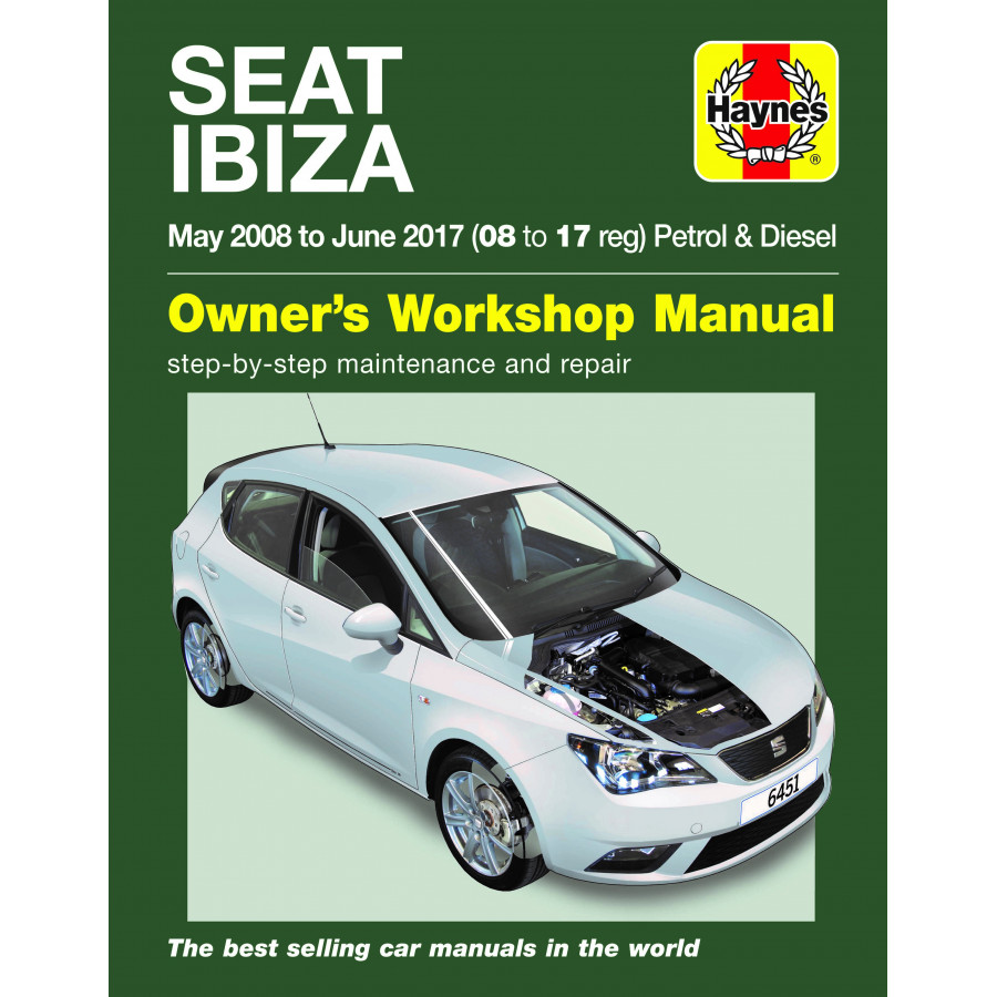 Haynes Workshop Manual Seat Ibiza Petrol & Diesel 2008-2017 Service & Repair 