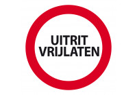 Plaat 'Uitrit Vrijlaten' 24cm rond