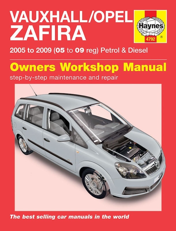 Haynes Workshop manual Vauxhall / Opel Zafira petrol & diesel (2005-2009)