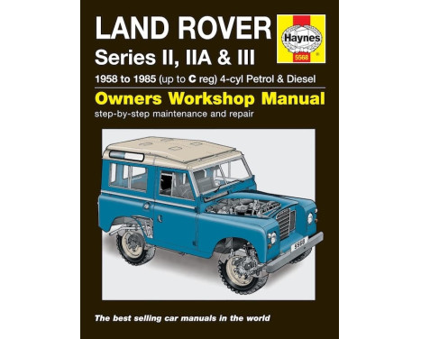 Haynes Workshop Manual Land Rover Serie II, IIA & III Bensin & Diesel (1958-1985)